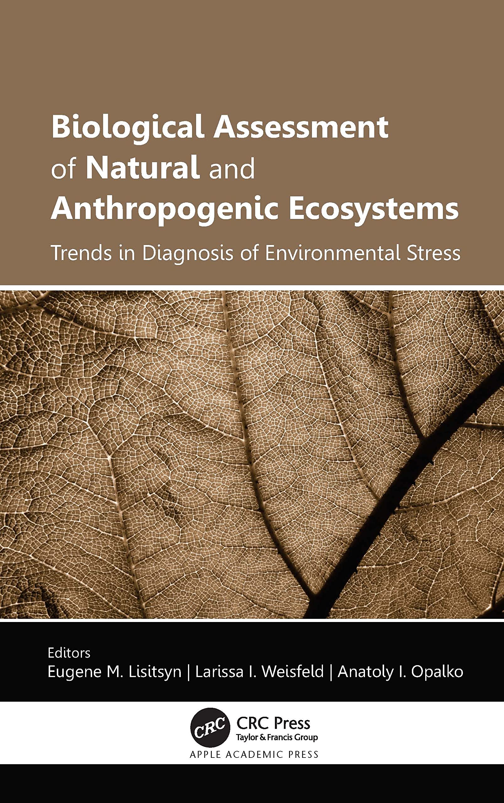 Biological Assessment of Natural and Anthropogenic Ecosystems Business, Finance & Career