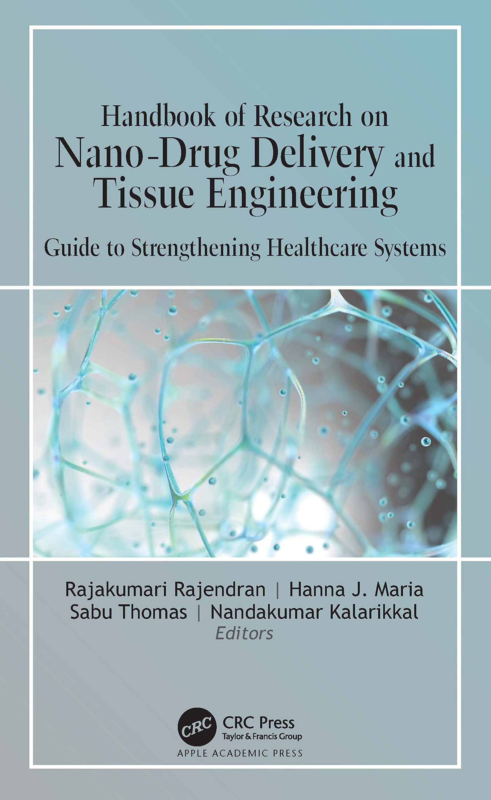Handbook of Research on Nano-Drug Delivery and Tissue Engineering Medicine