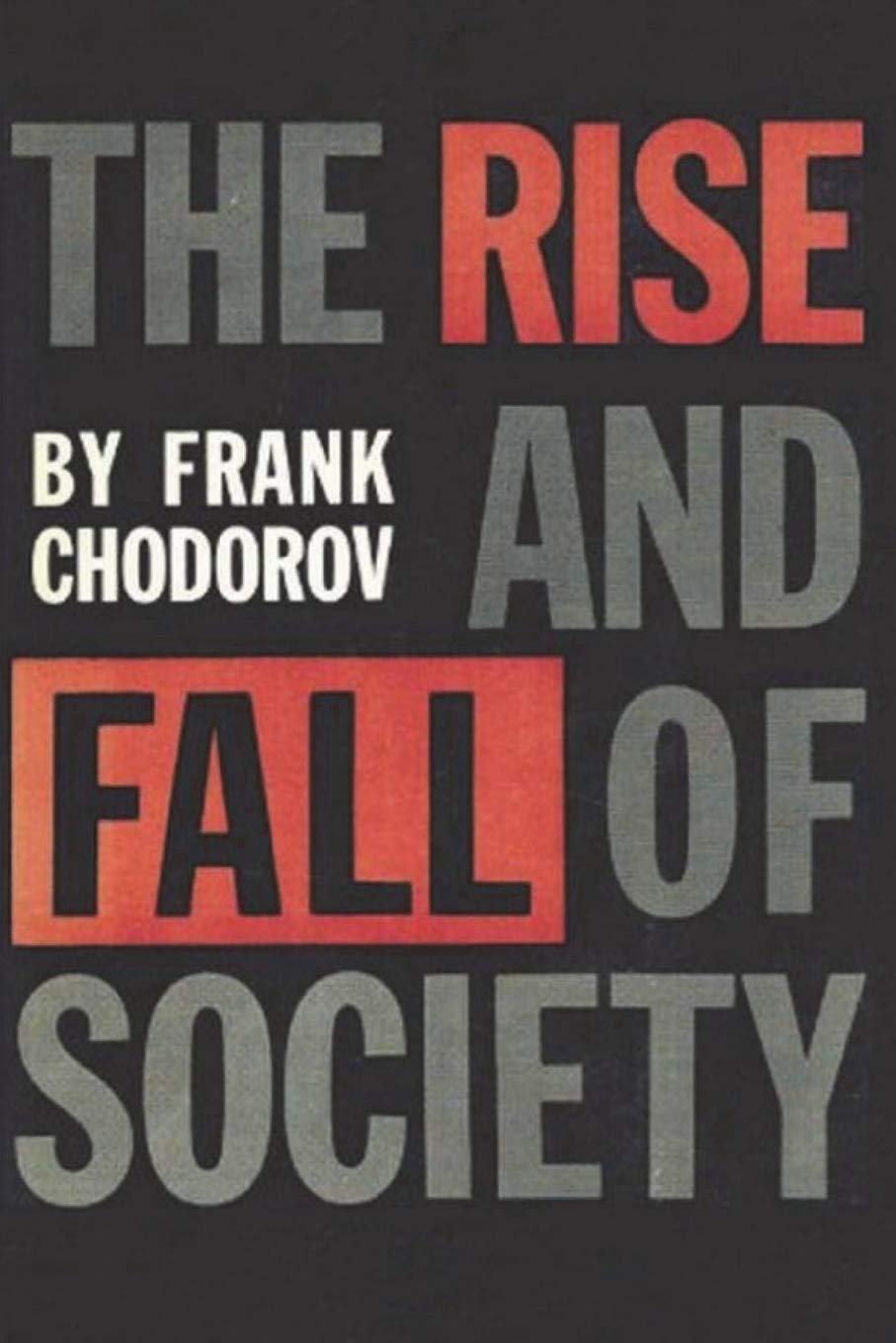 The Rise and Fall of Society Law