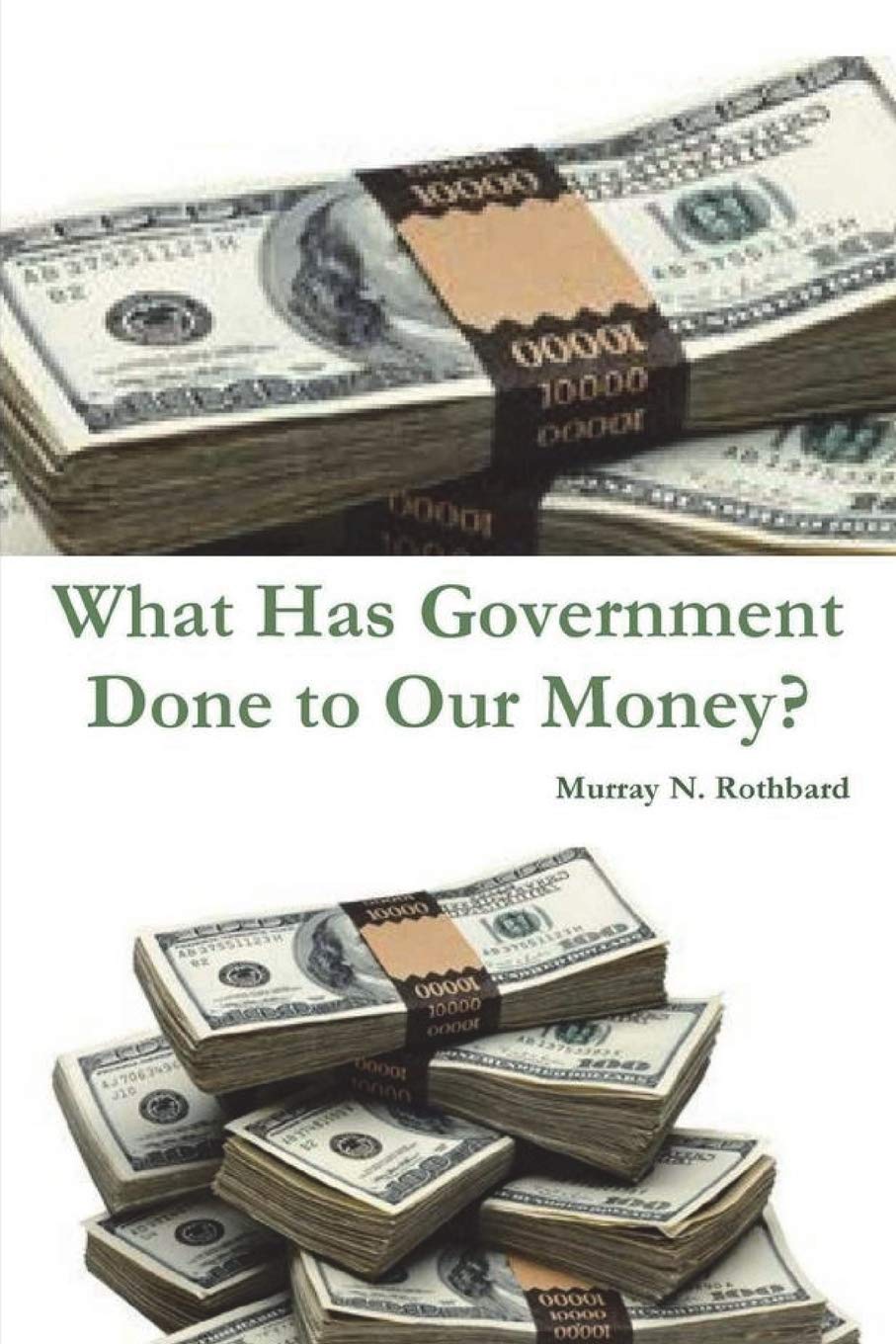 What Has Government Done to Our Money? Business, Finance & Career