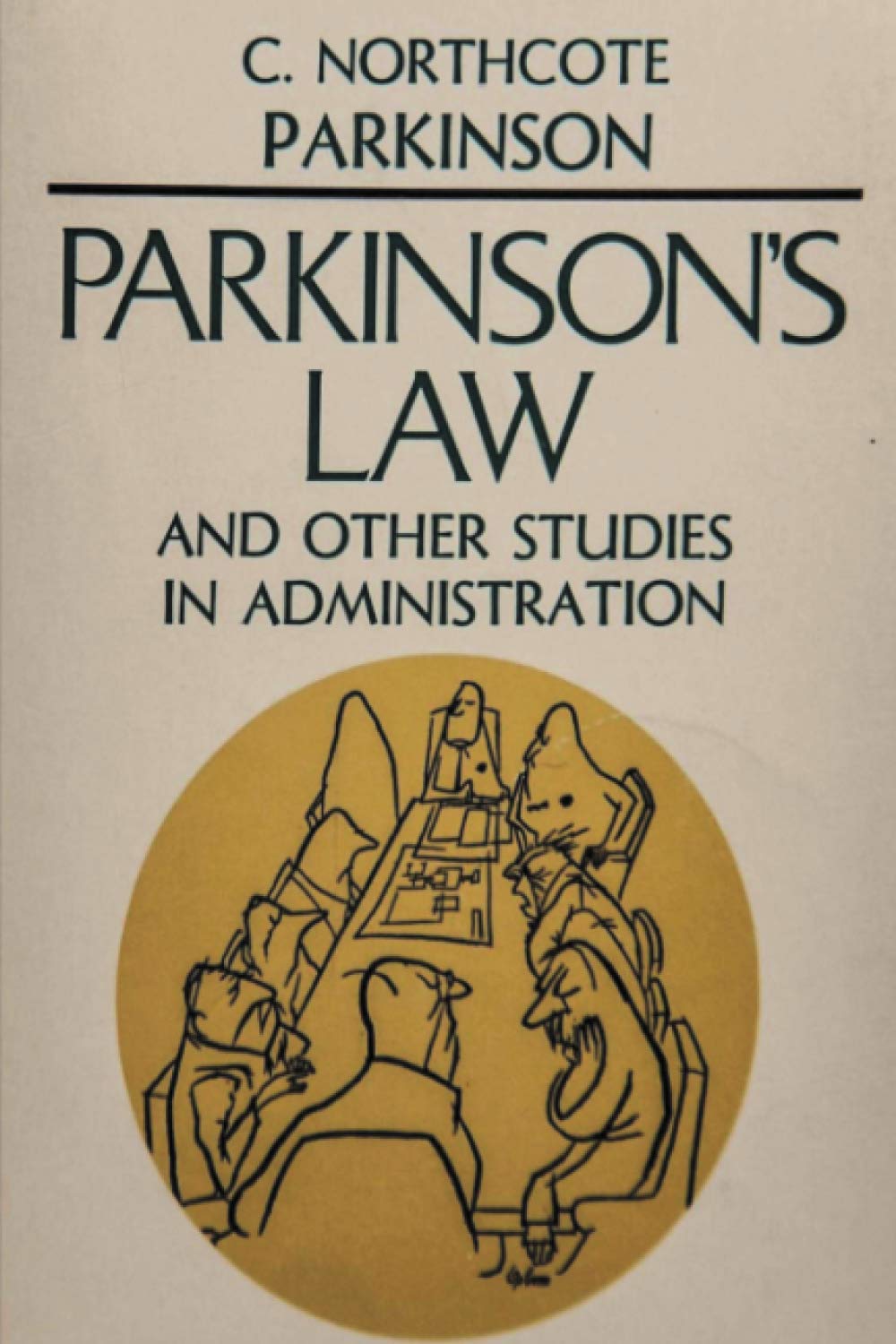Parkinson's Law, and Other Studies in Administration book