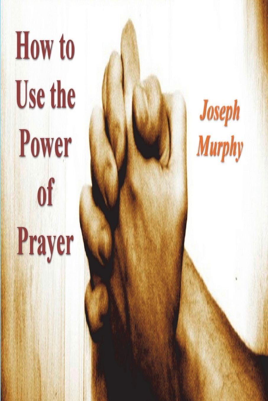 How To Use the Power of Prayer Religion & Esotericism