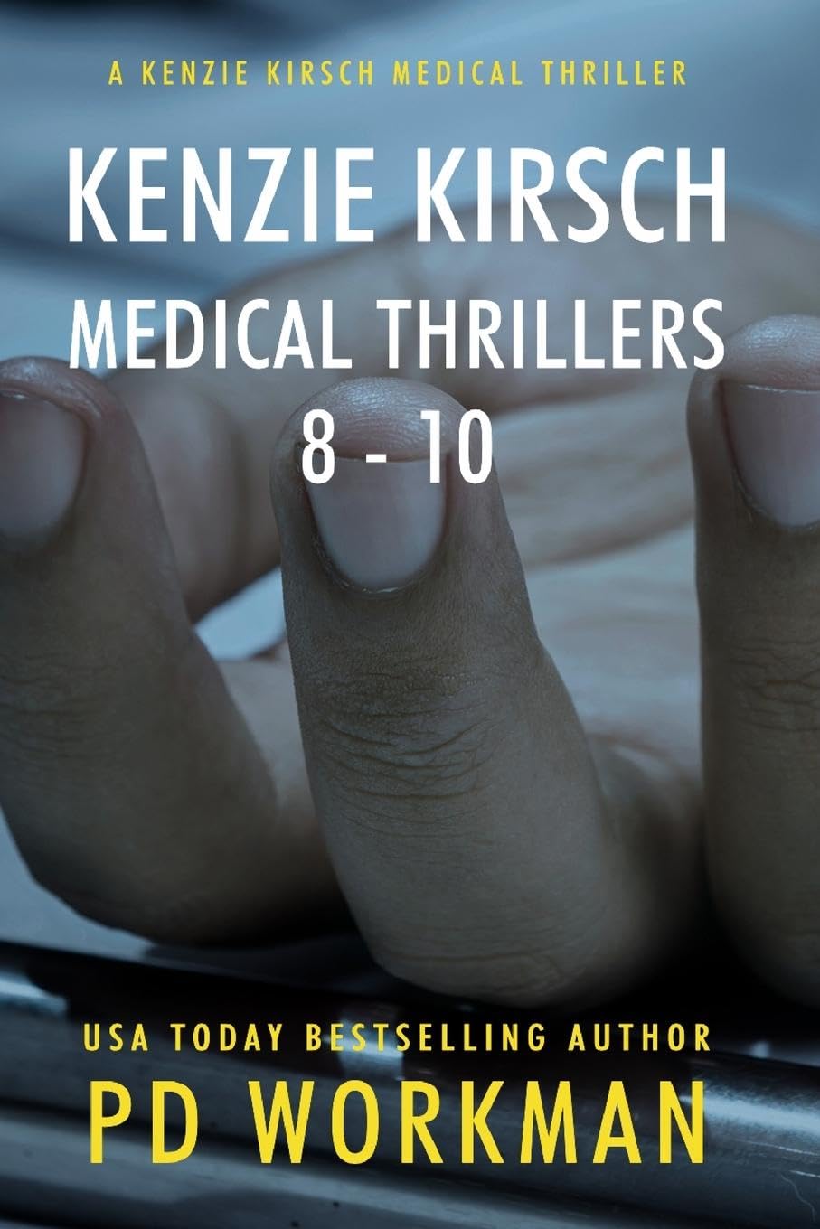Kenzie Kirsch Medical Thrillers 8-10 Contemporary literature