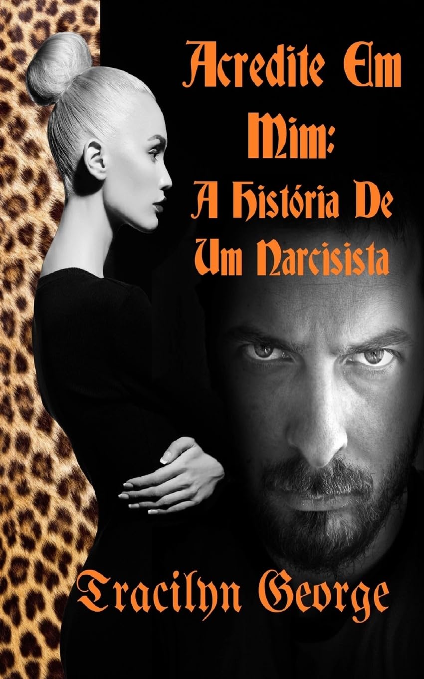 Acredite Em Mim: A História De Um Narcisista LGBTQ+