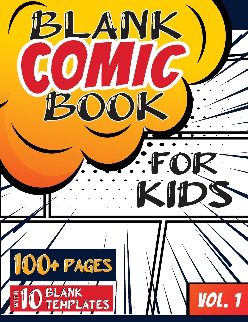 Blank Comic Book for Kids (Ages 4-8, 8-12): (Over 100 Pages) Draw Your Own Comics with a Variety of Blank Templates! Manga