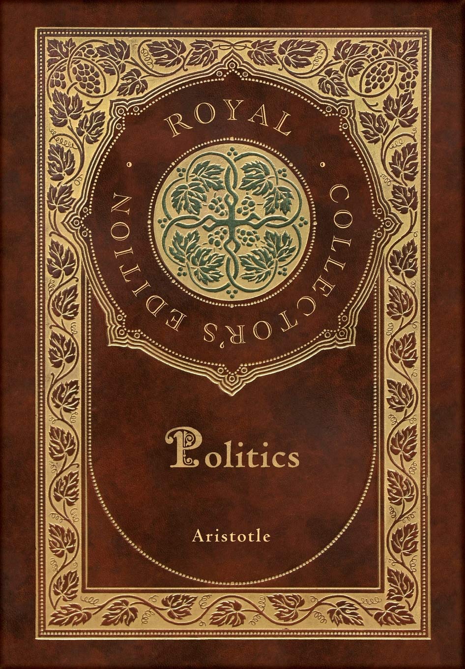 Politics (Royal Collector's Edition) (Case Laminate Hardcover with Jacket) Philosophy
