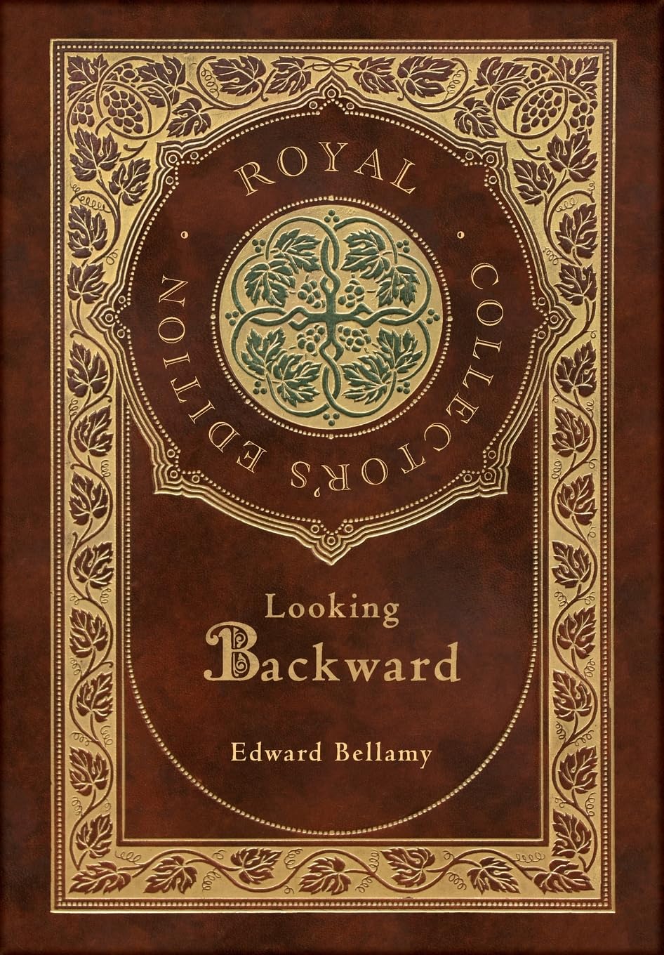 Looking backward (Royal Collector's Edition) (Case Laminate Hardcover with Jacket) Classics