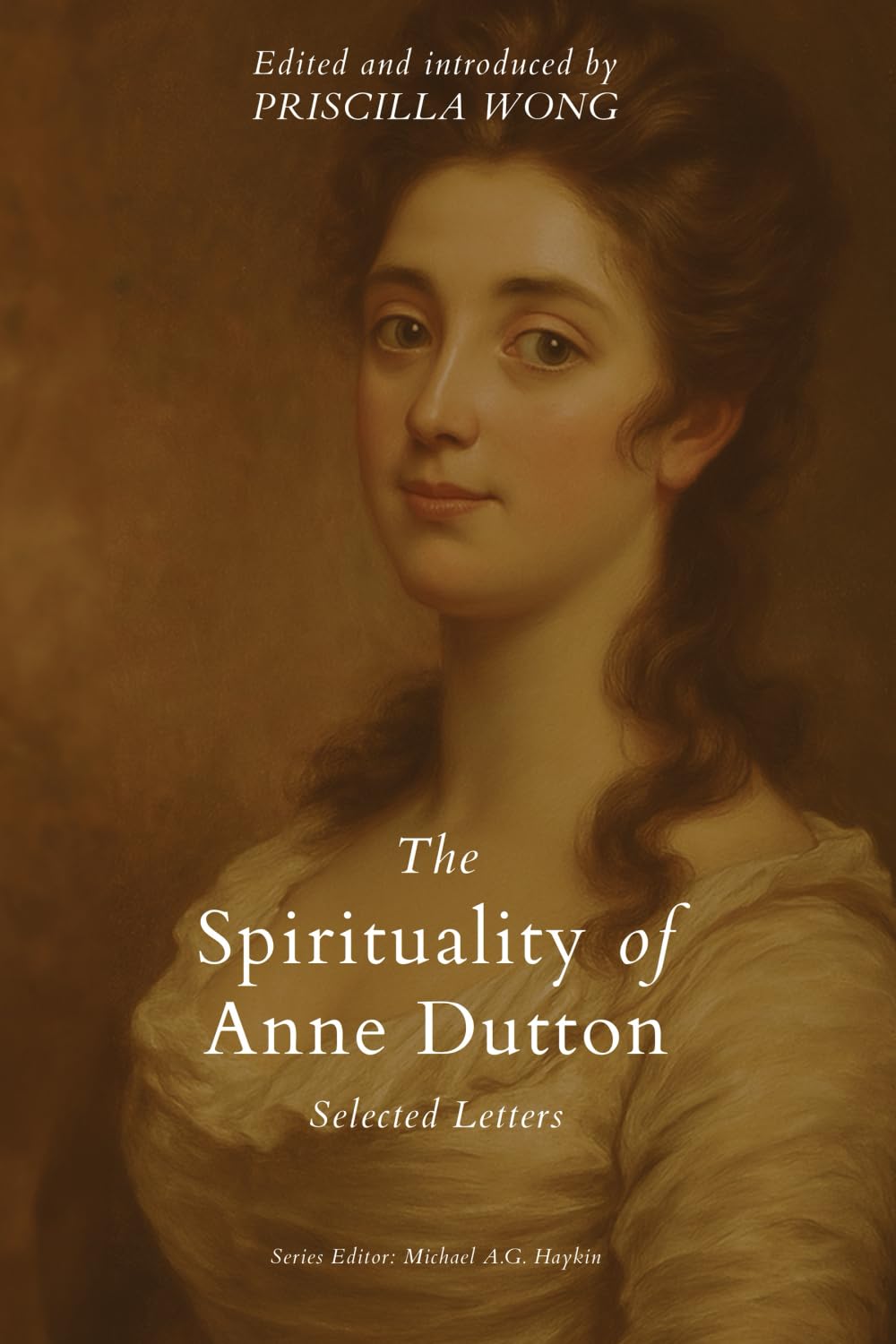The Spirituality of Anne Dutton Religion & Esotericism