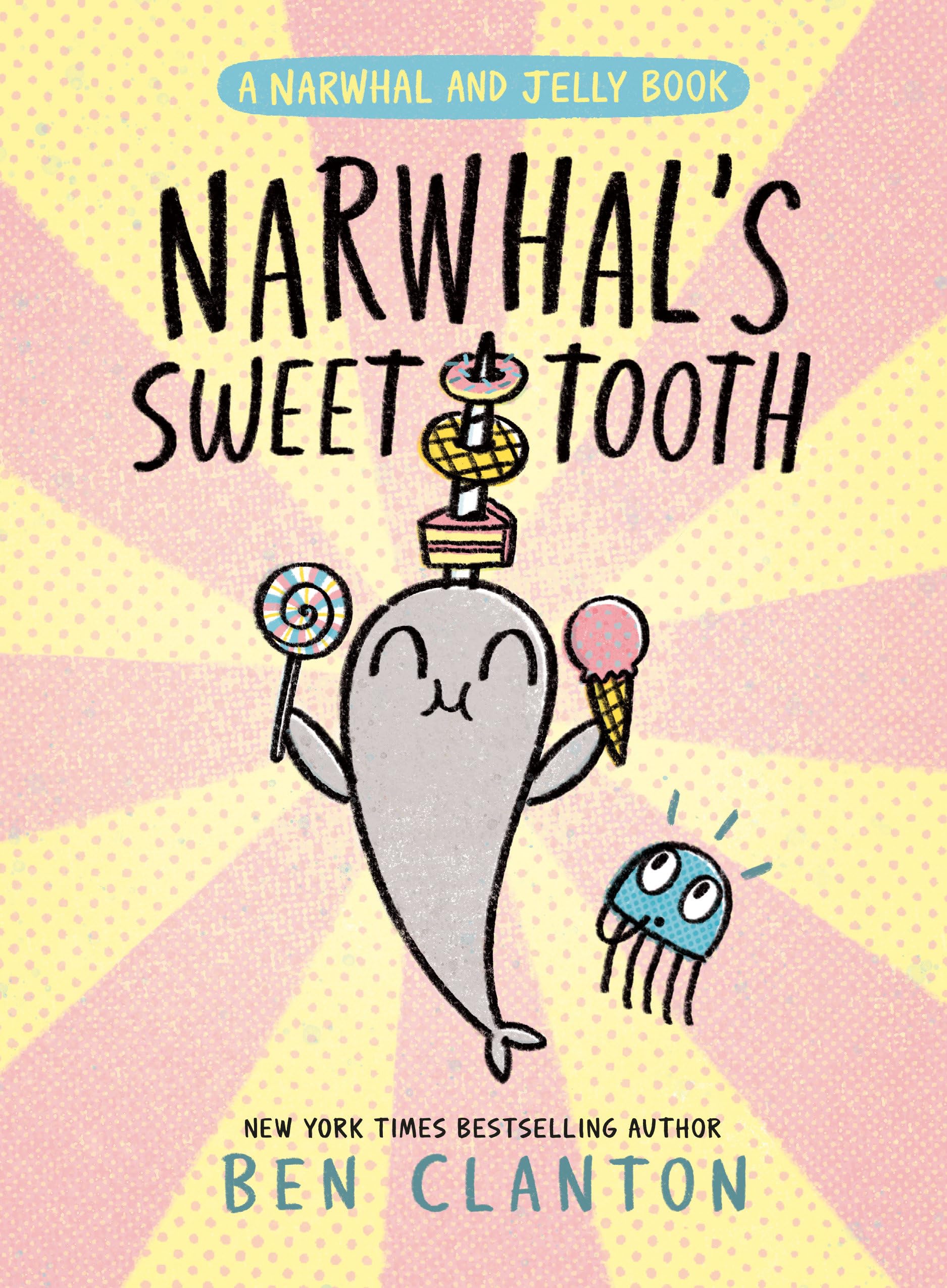 Narwhal's Sweet Tooth (a Narwhal and Jelly Book #9) Manga