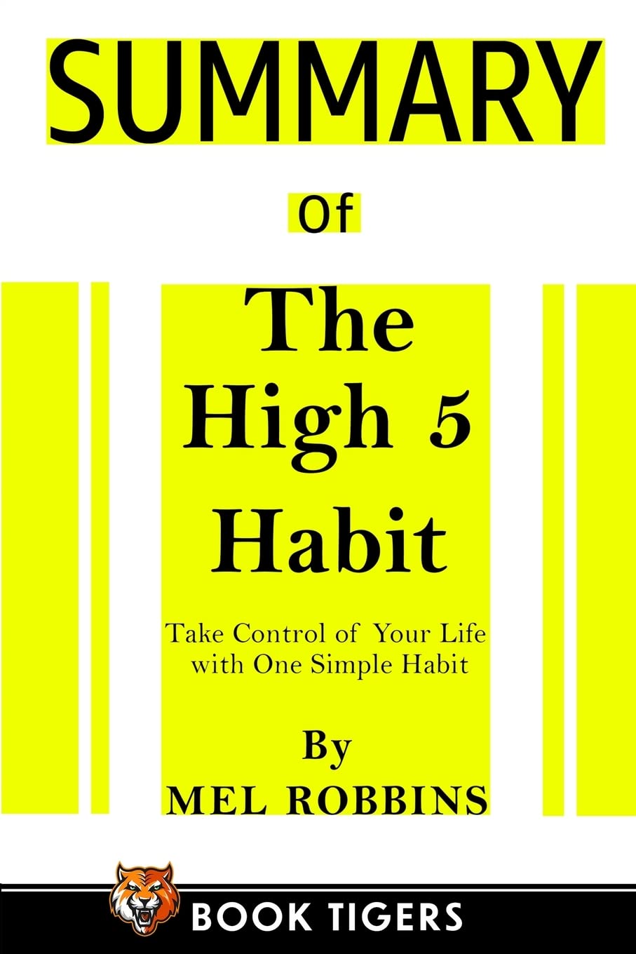 Summary of The High 5 Habit: Take Control of Your Life with One Simple Habit Business, Finance & Career