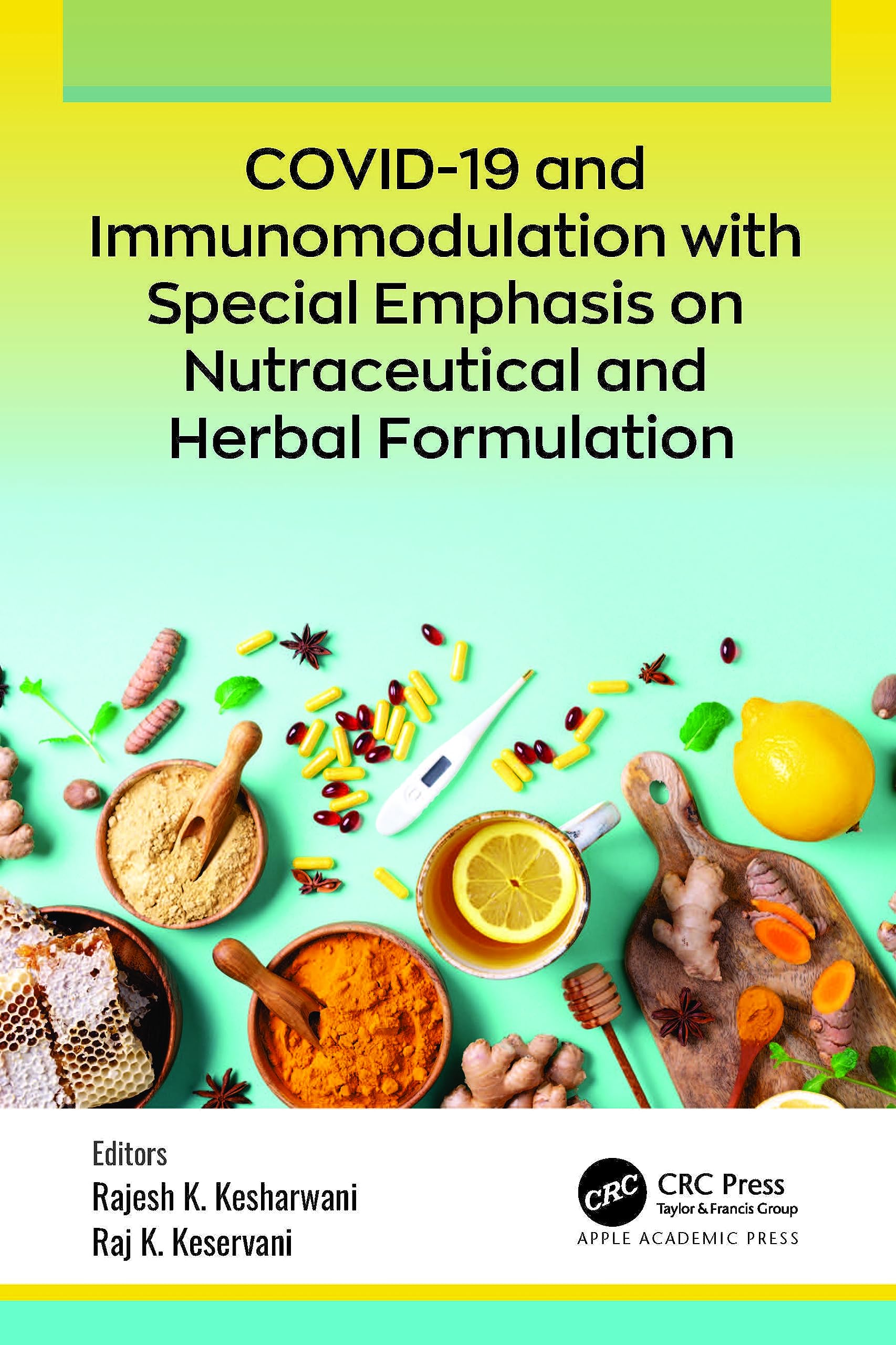 COVID-19 and Immunomodulation with Special Emphasis on Nutraceutical and Herbal Formulation Medicine