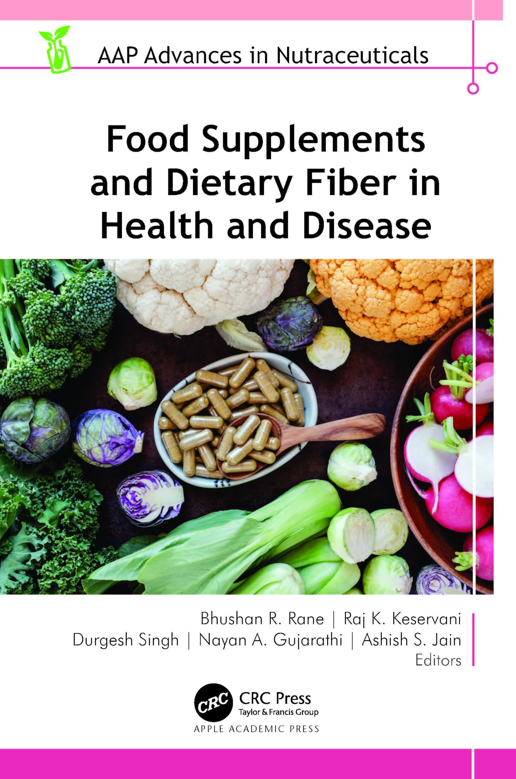 Food Supplements and Dietary Fiber in Health and Disease Medicine