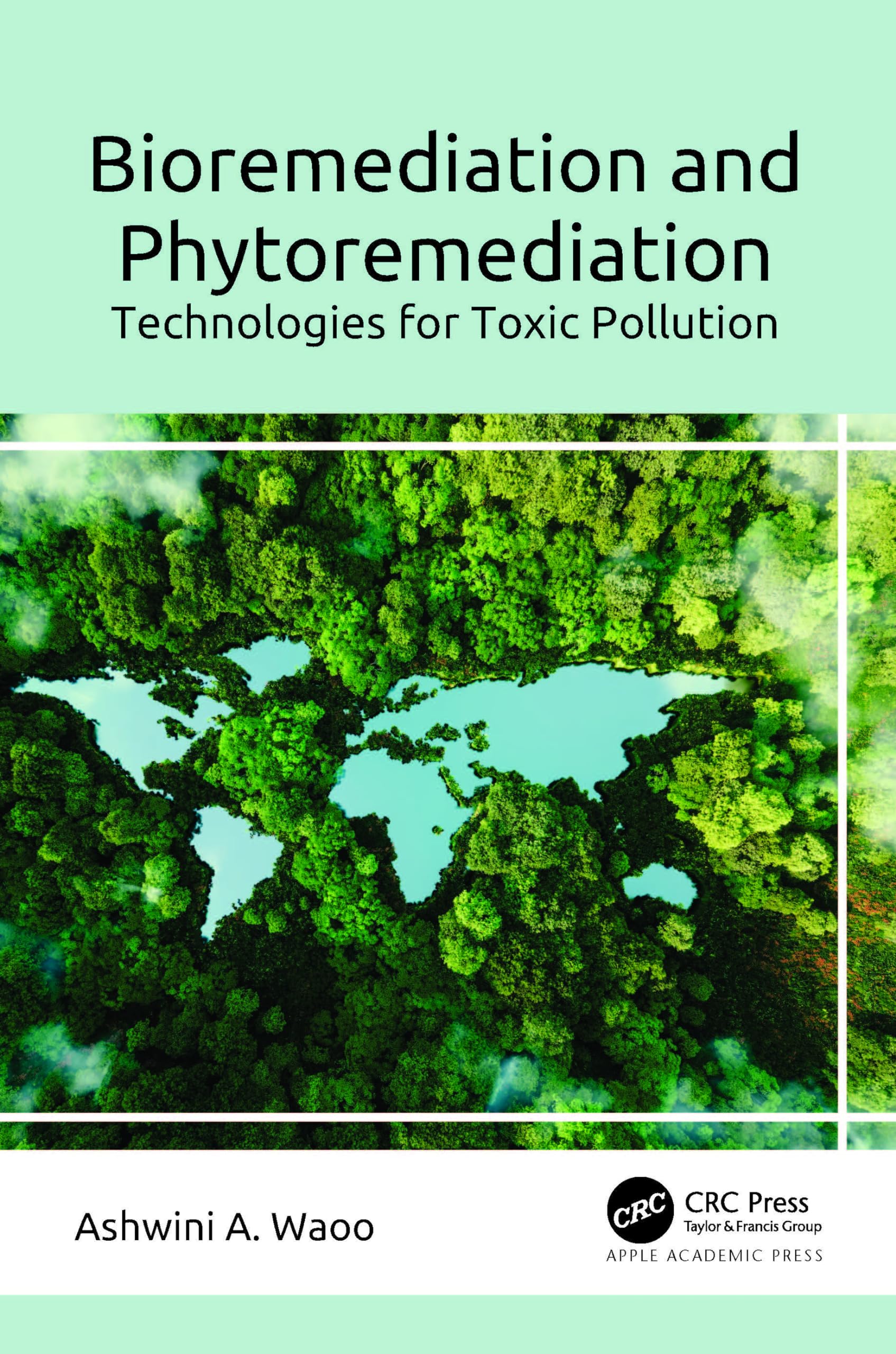 Bioremediation and Phytoremediation Business & Technology
