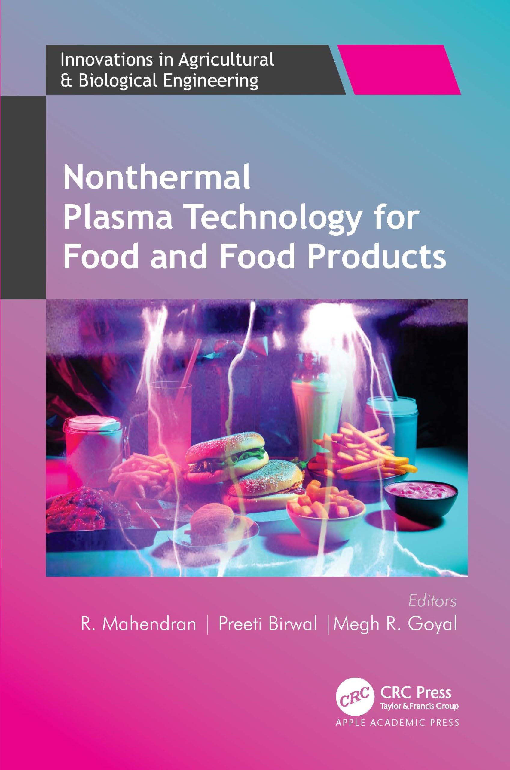 Nonthermal Plasma Technology for Food and Food Products Business, Finance & Career