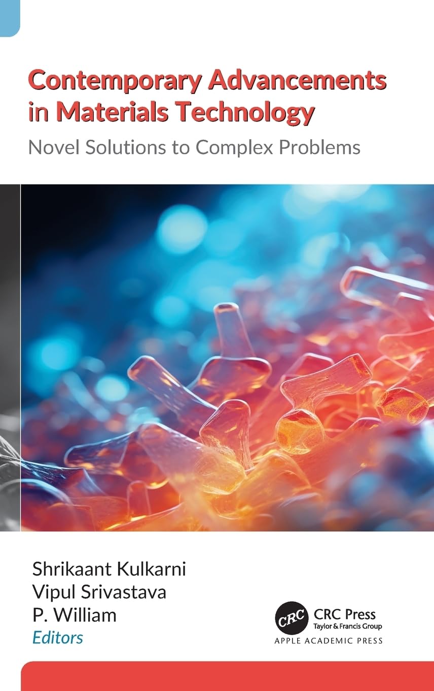Contemporary Advancements in Materials Technology Business & Technology
