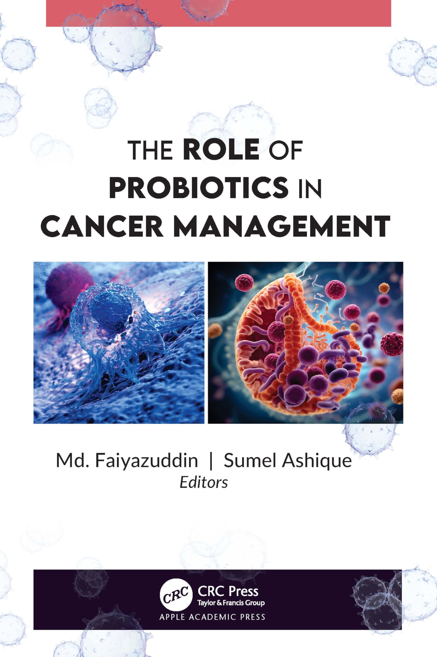 The Role of Probiotics in Cancer Management Medicine