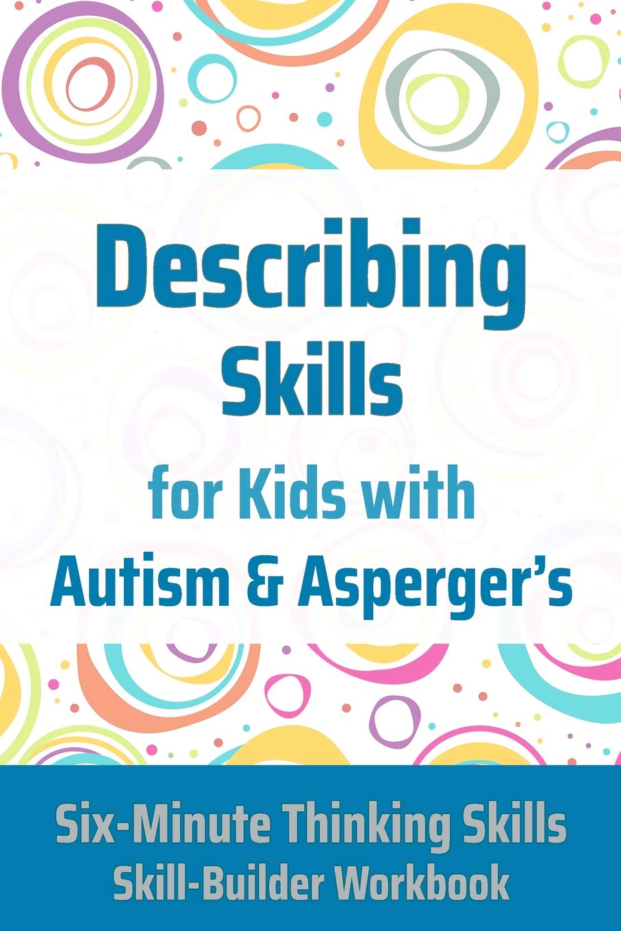 Describing Skills for Kids with Autism & Asperger's (Six-Minute Thinking Skills, Band 3) Medicine