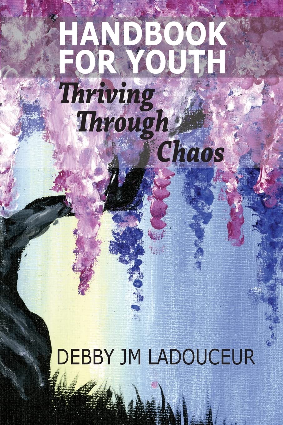 Handbook for Youth: Thriving Through Chaos book