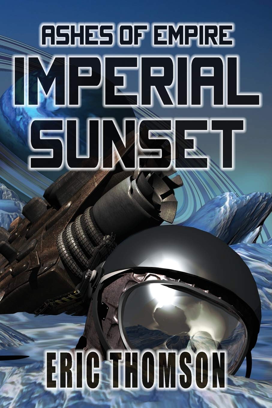 Imperial Sunset (Ashes of Empire, Band 1) Action & Adventure