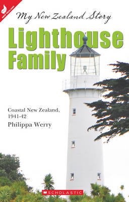 Lighthouse Family: Coastal New Zealand 1941-42 (My New Zealand Story) book
