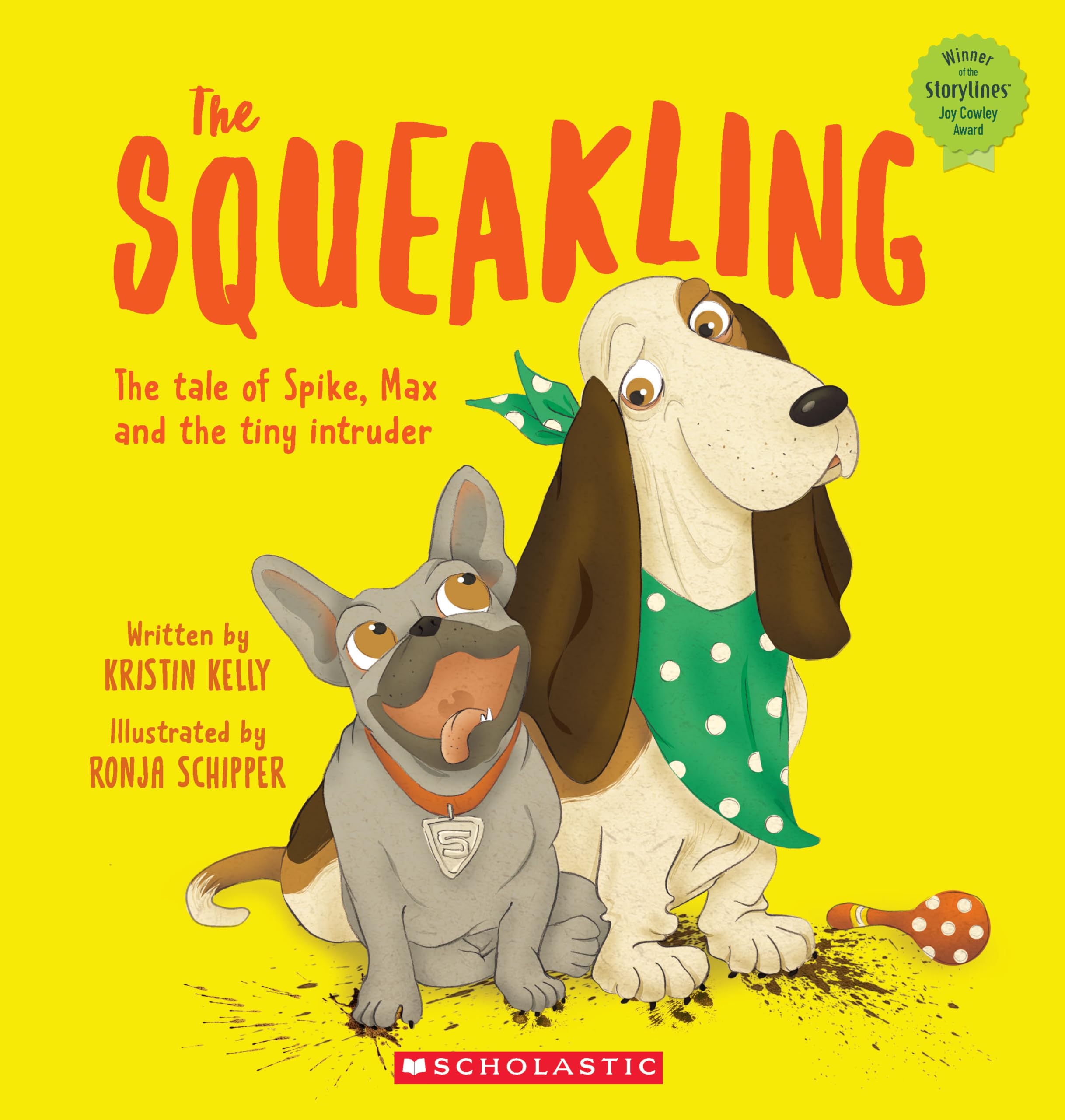 The Squeakling: The tale of Spike, Max and the tiny intruder Books