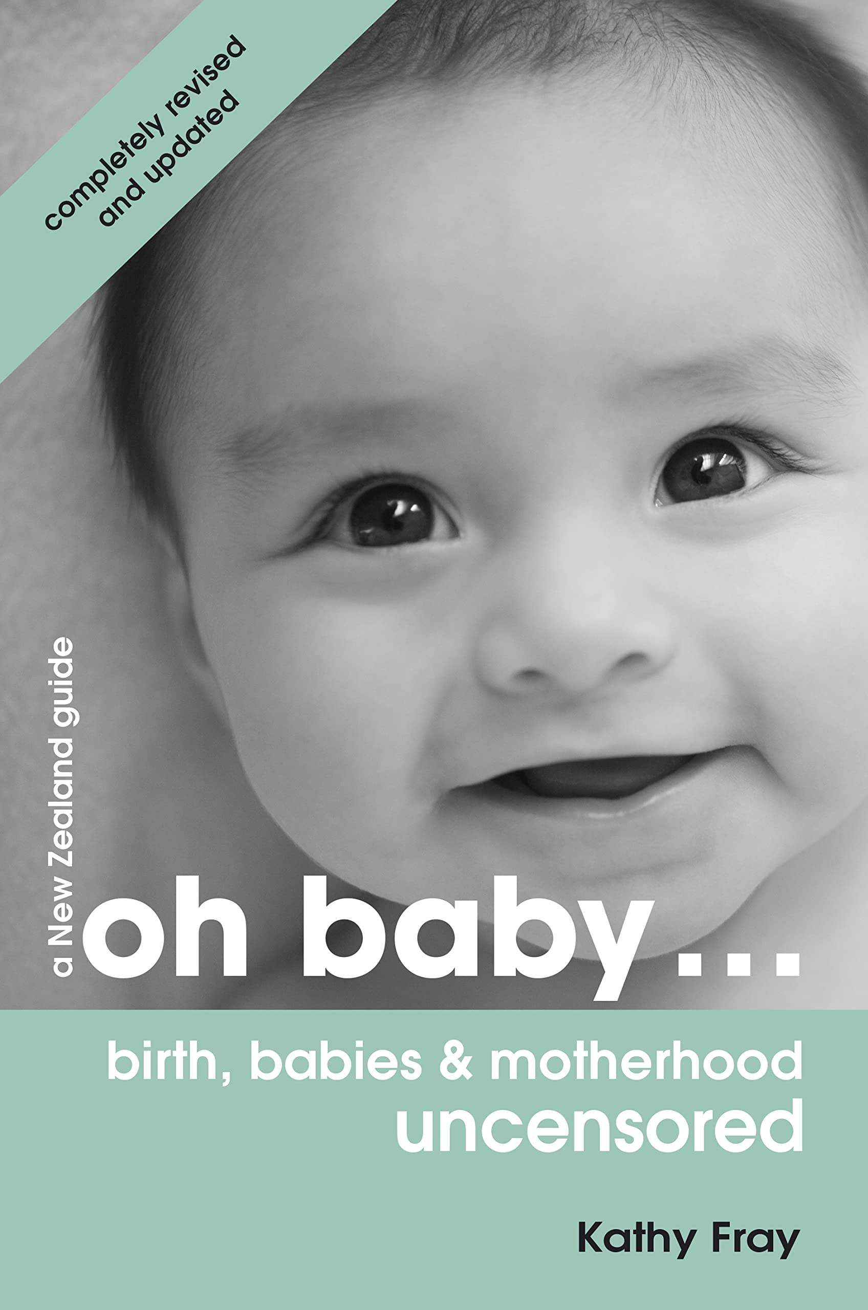 Oh Baby: Birth, Babies & Motherhood Uncensored Books
