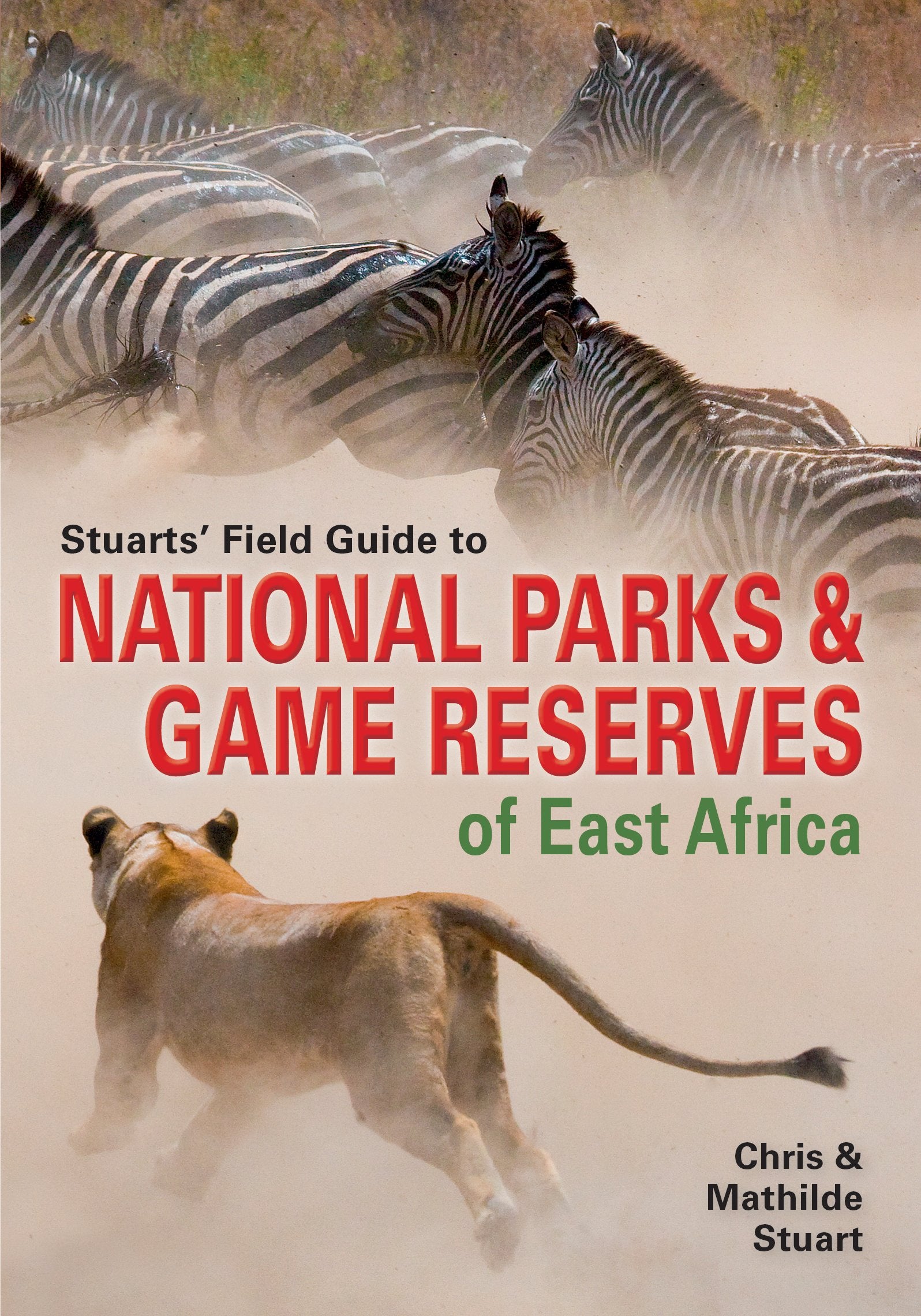 Stuarts’ Field Guide to National Parks & Game Reserves of East Africa (Struik Nature Field Guides) Mathematics