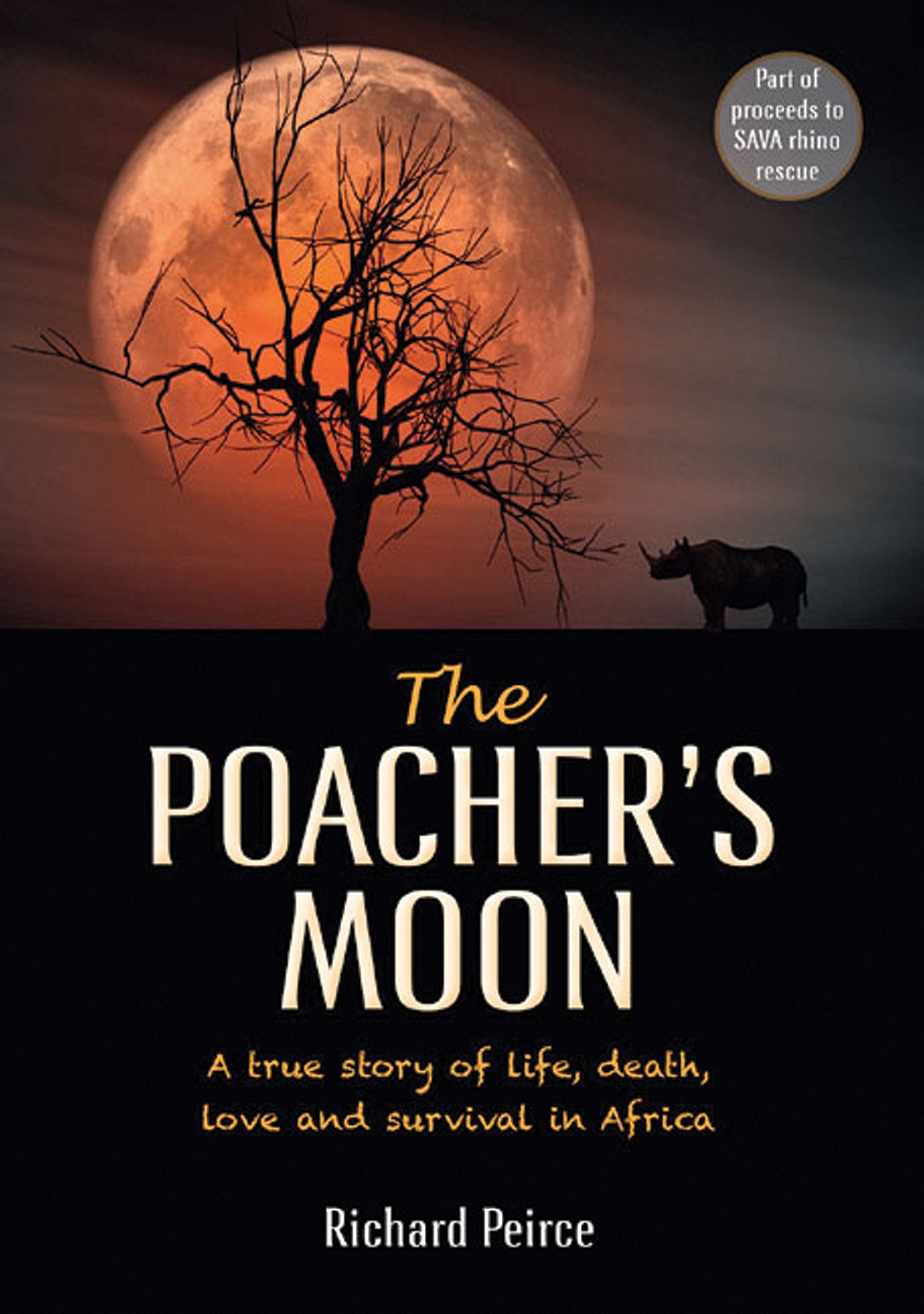 The Poacher's Moon: A true story of life, death, Love and survival in Afica: A true story of life, death, love and survival from South Africa's Western Cape Mathematics