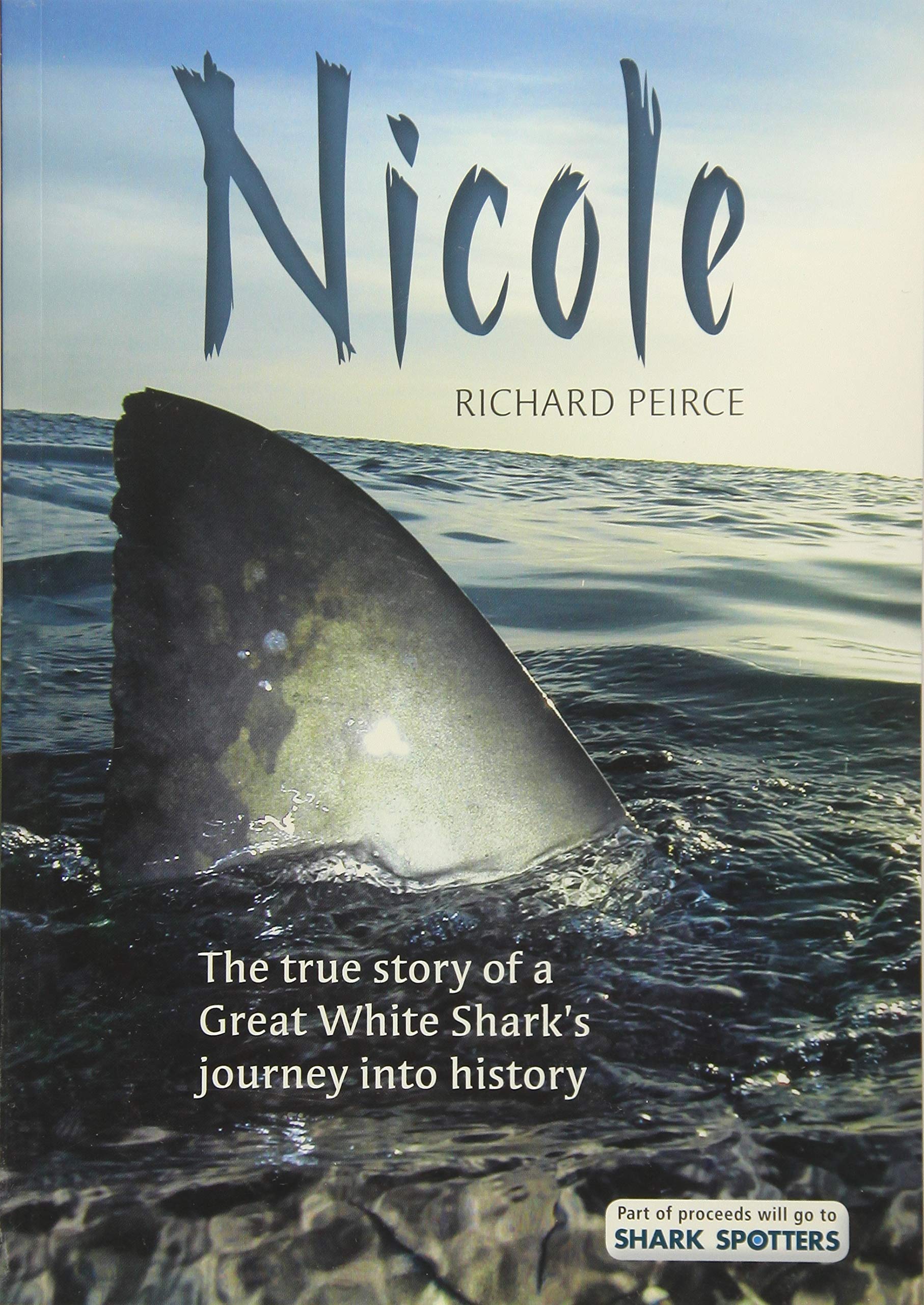 Nicole: The True Story of a Great White Shark’s Journey into History Books
