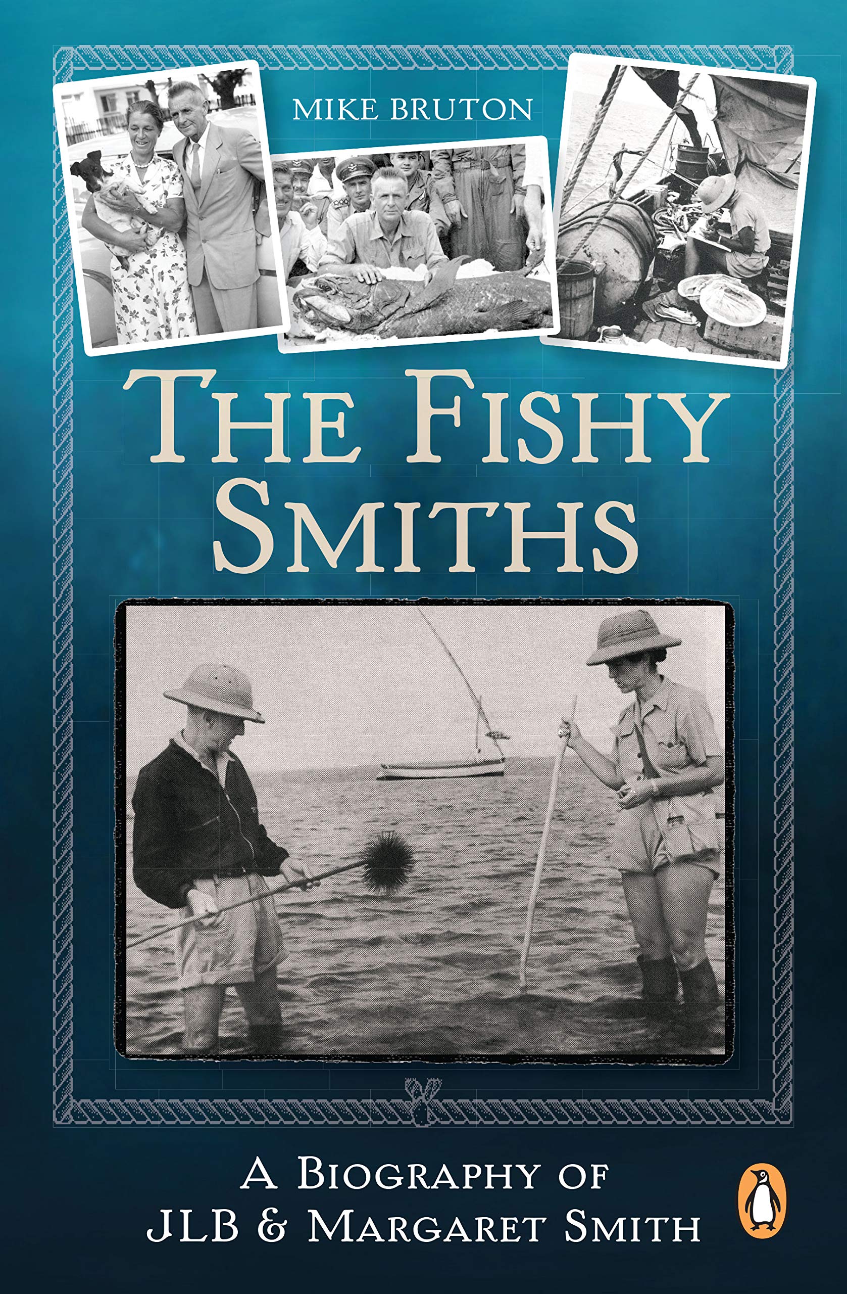 The Fishy Smiths: A Biography of Jlb and Margaret Smith Science
