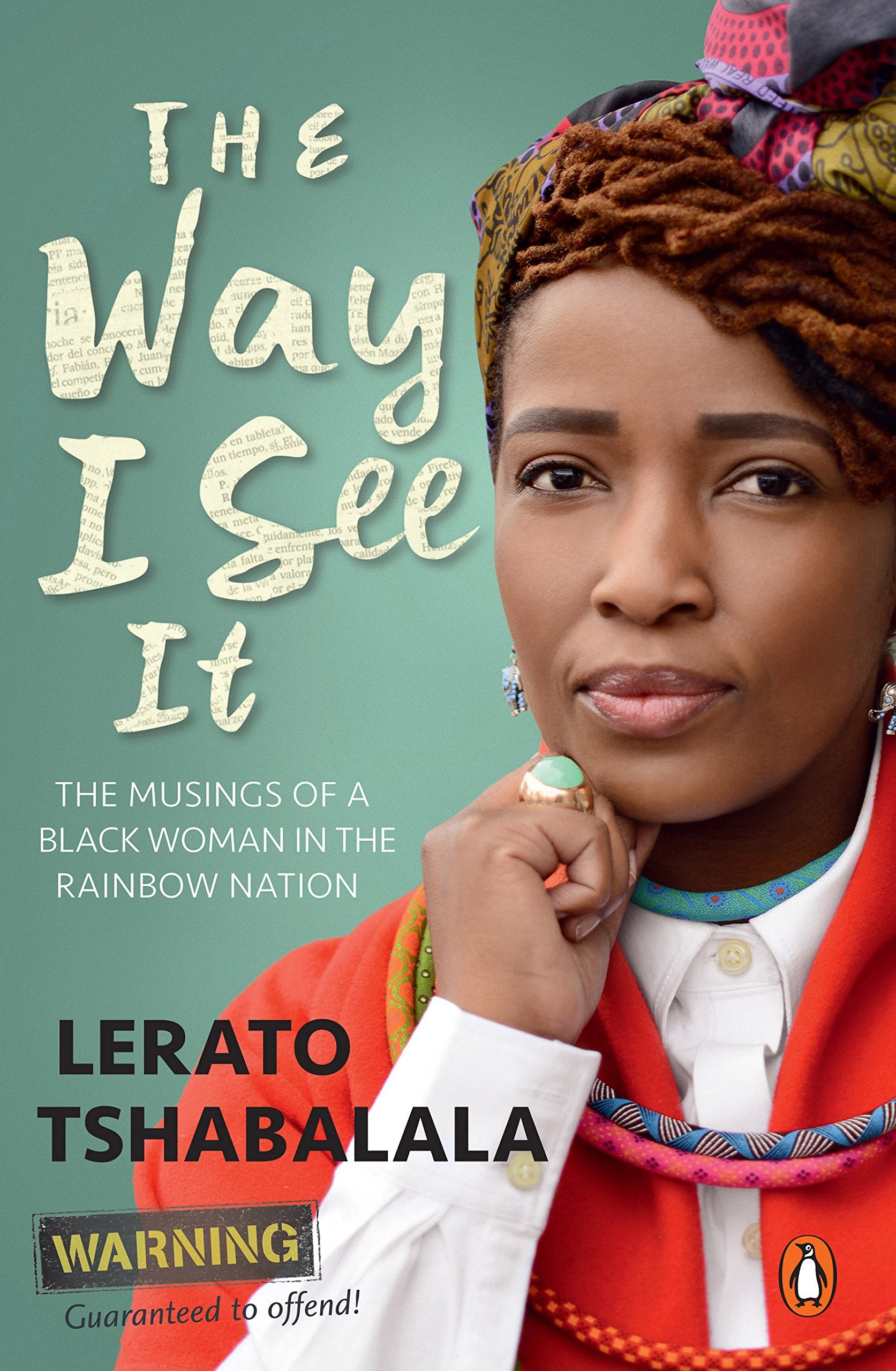 The Way I See It: The Musings of a Black Woman in the Rainbow Nation Media & Communication