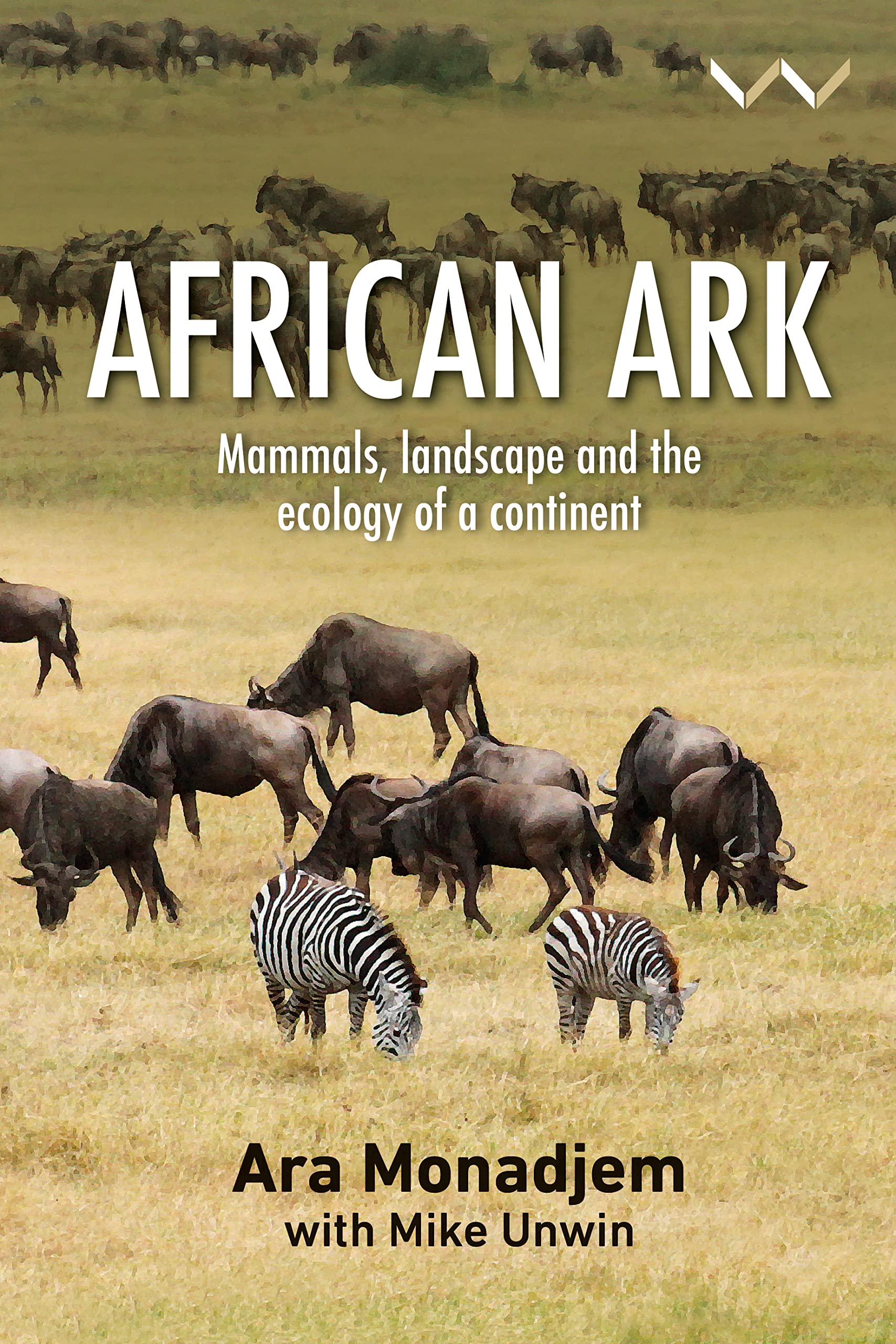 African Ark: Mammals, Landscape and the Ecology of a Continent Social Sciences