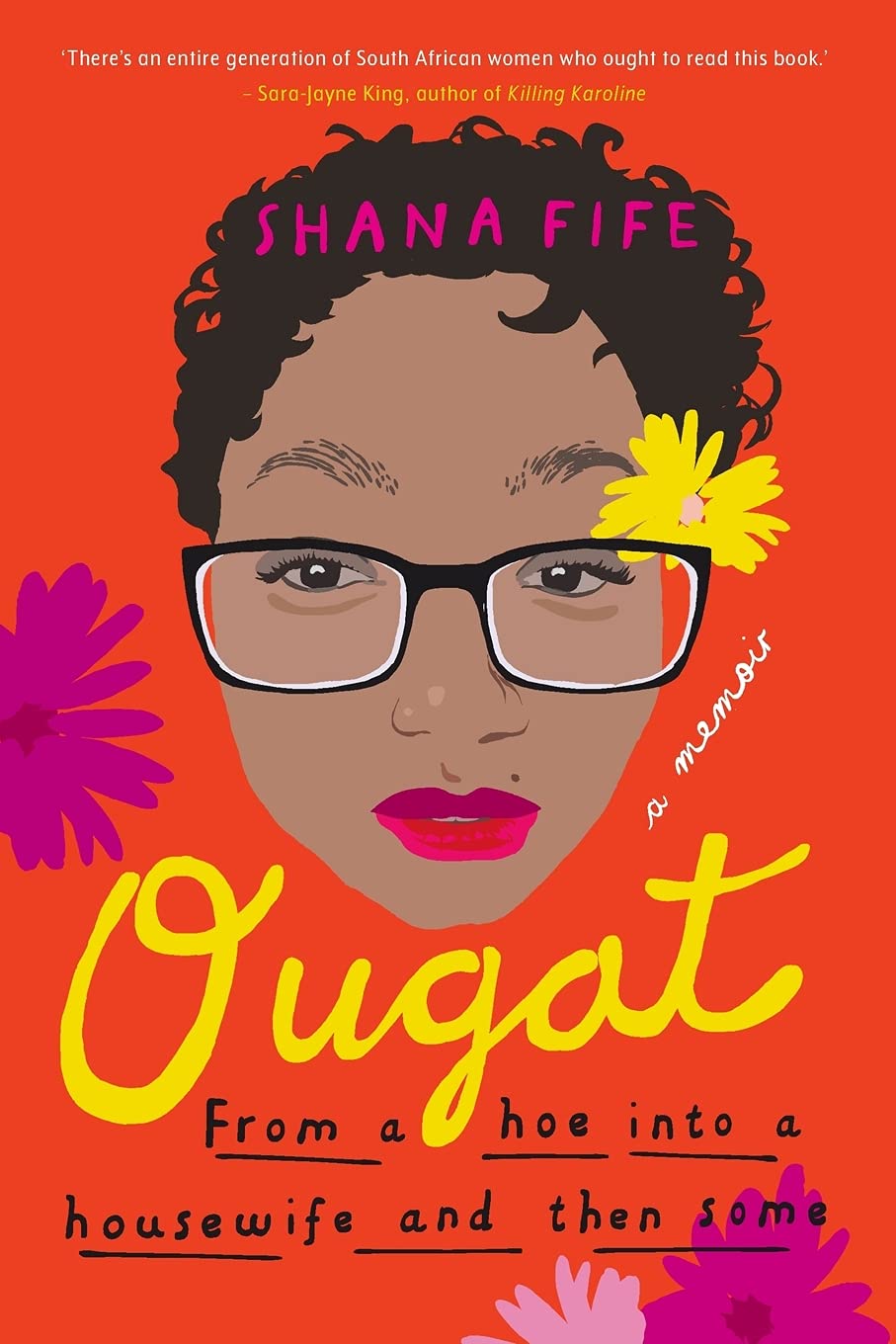OUGAT - From a hoe into a housewife and then some Art & Literature