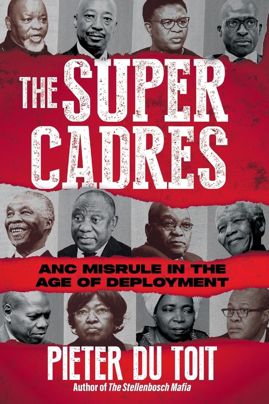 THE SUPER CADRES - ANC Misrule in the Age of Deployment Law