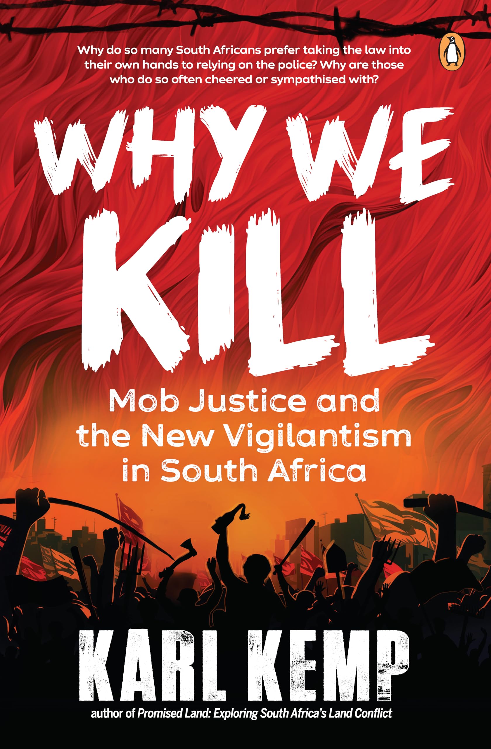 Why We Kill: Mob Justice and the New Vigilantism in South Africa Medicine