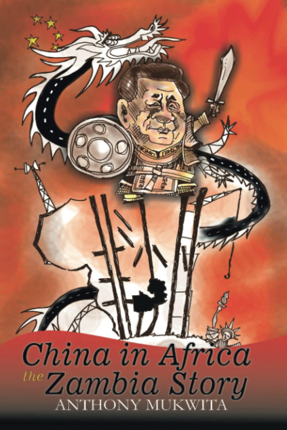 China in Africa the Zambia Story Politics & History
