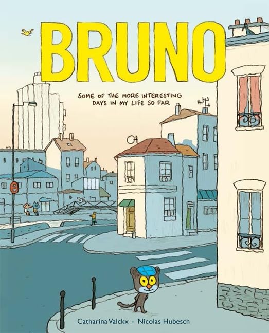 Bruno: Some of the More Interesting Days in My Life So Far Novels & Short Stories