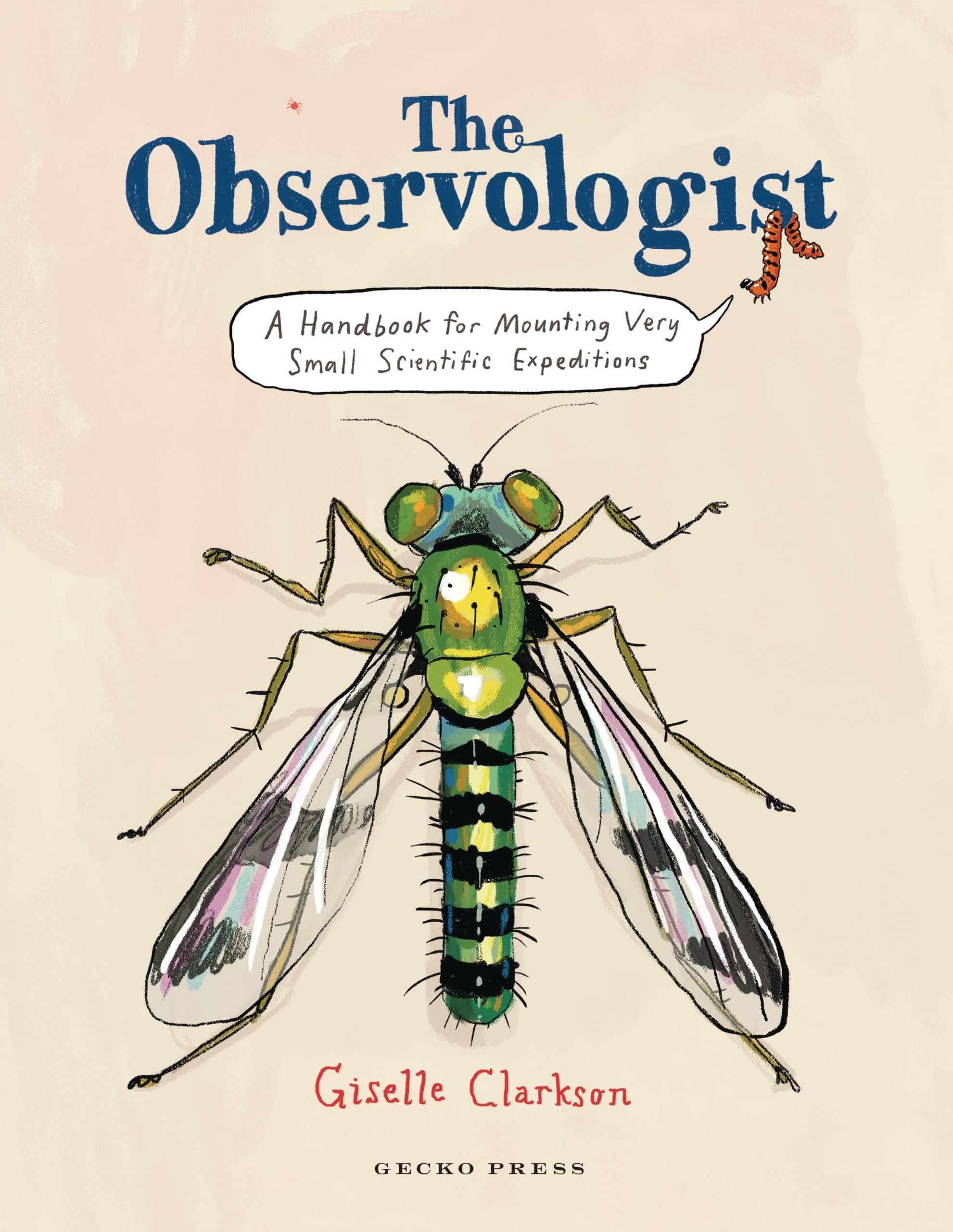 The Observologist: A handbook for mounting very small scientific expeditions Business & Technology