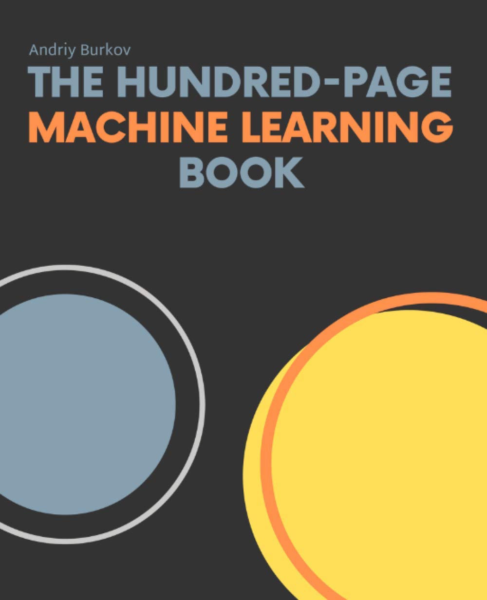 The Hundred-Page Machine Learning Book (The Hundred-Page Books) Computer Science