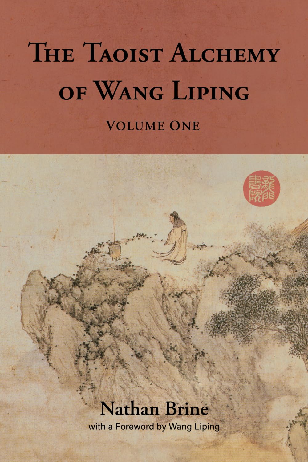 The Taoist Alchemy of Wang Liping: Volume One Lifestyle