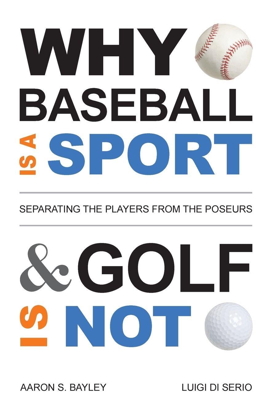 Why Baseball Is a Sport and Golf Is Not Books