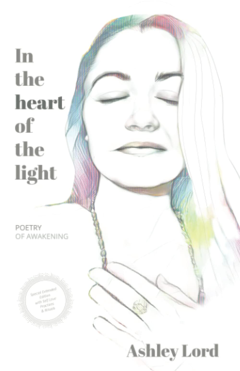SPECIAL EDITION: In the Heart of the Light: poetry of awakening Poetry