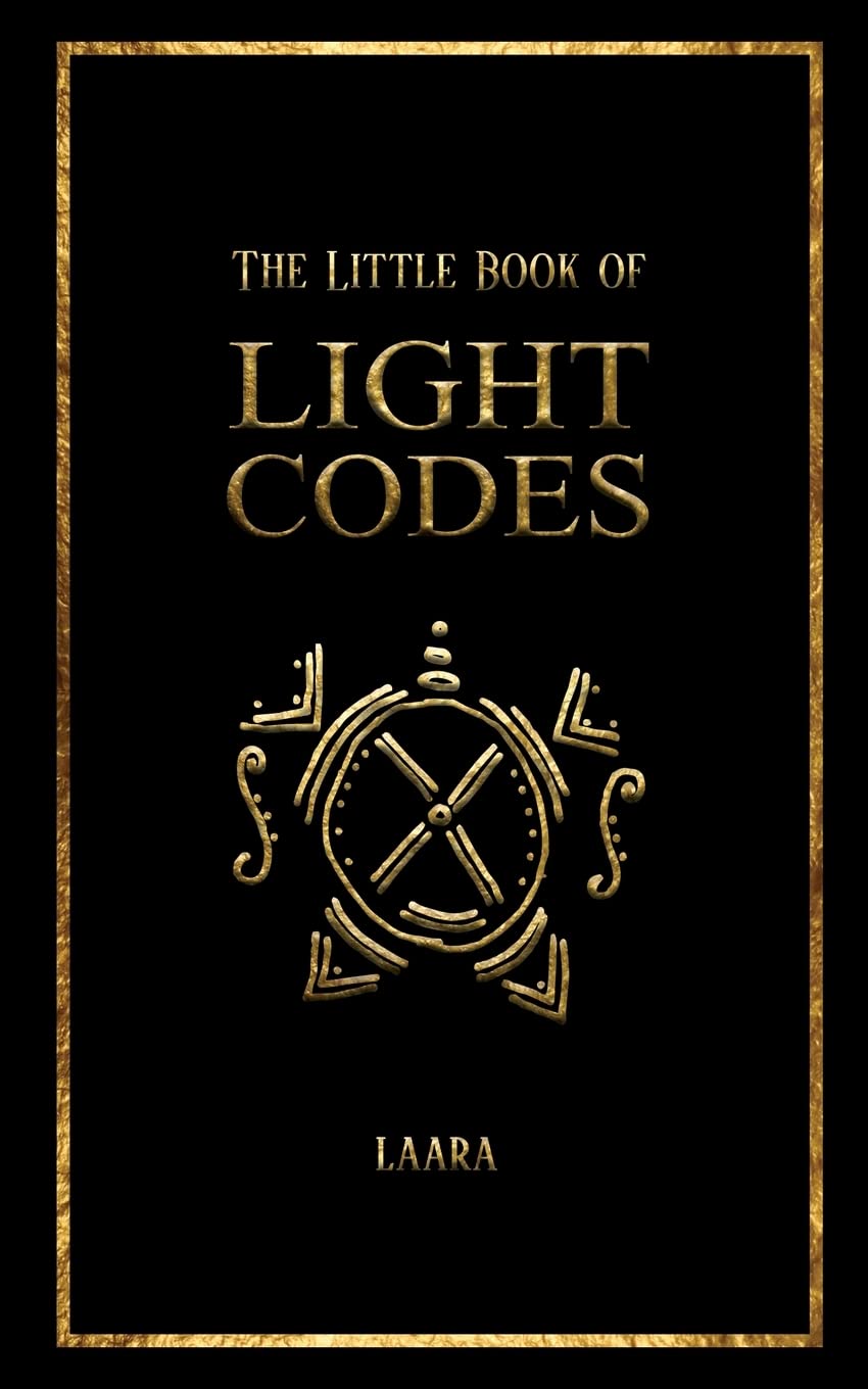 The Little Book of Light Codes: Healing Symbols for Life Transformation (Light Language Awakening) Health, Nutrition & Fitness