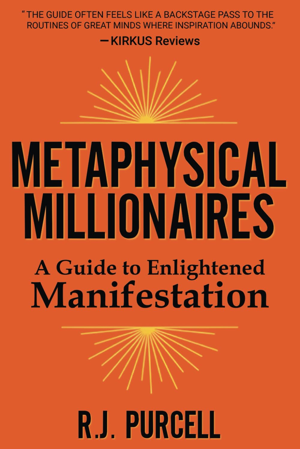 Metaphysical Millionaires: A Guide to Enlightened Manifestation Philosophy