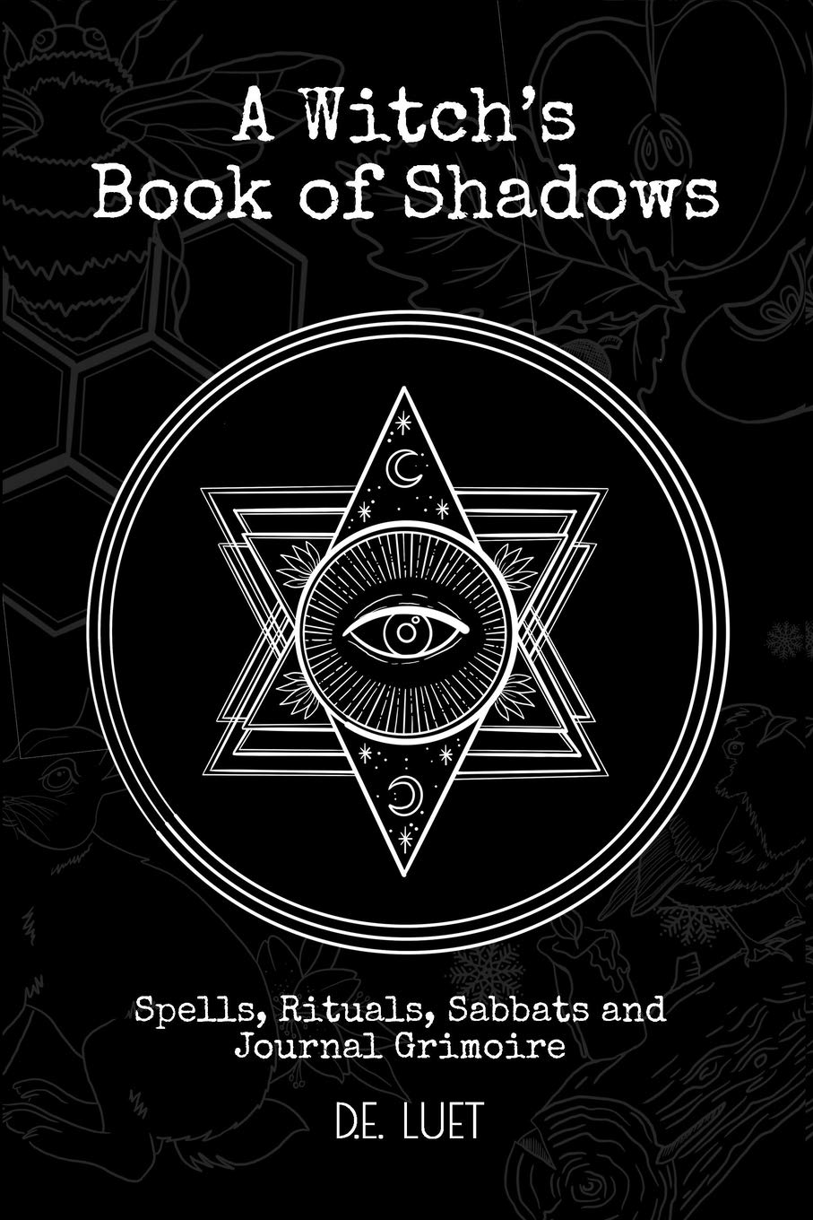 A Witch’s Book of Shadows: Spells, Rituals, Sabbats, and Journal Grimoire Religion & Esotericism