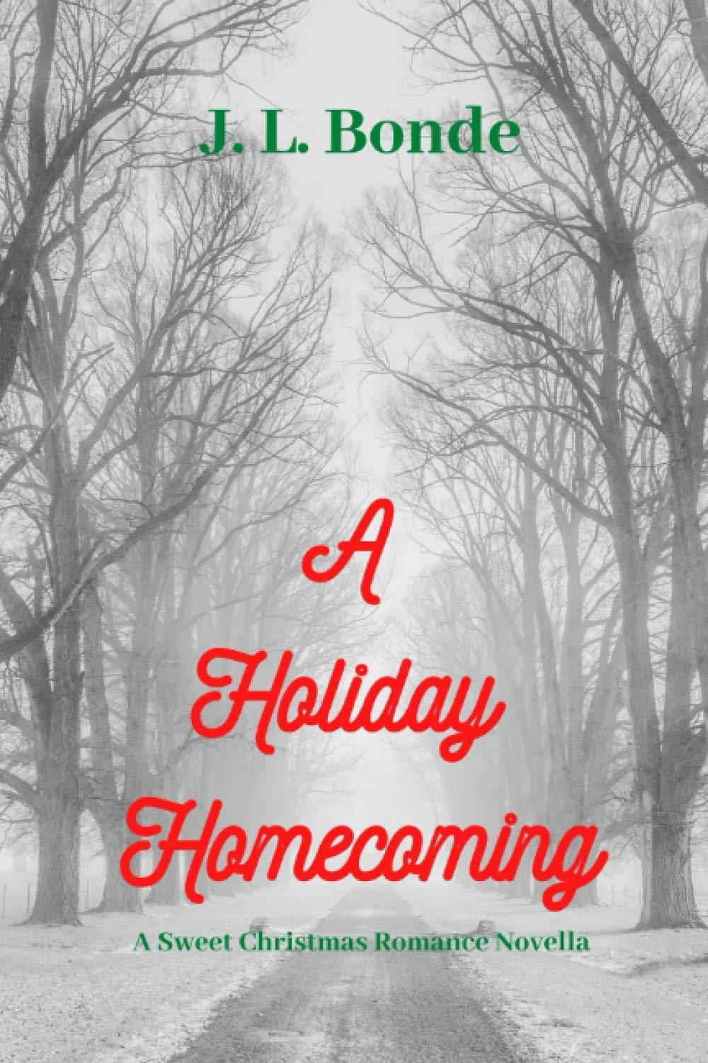 A Holiday Homecoming: A Sweet Christmas Romance Novella Holiday Reading