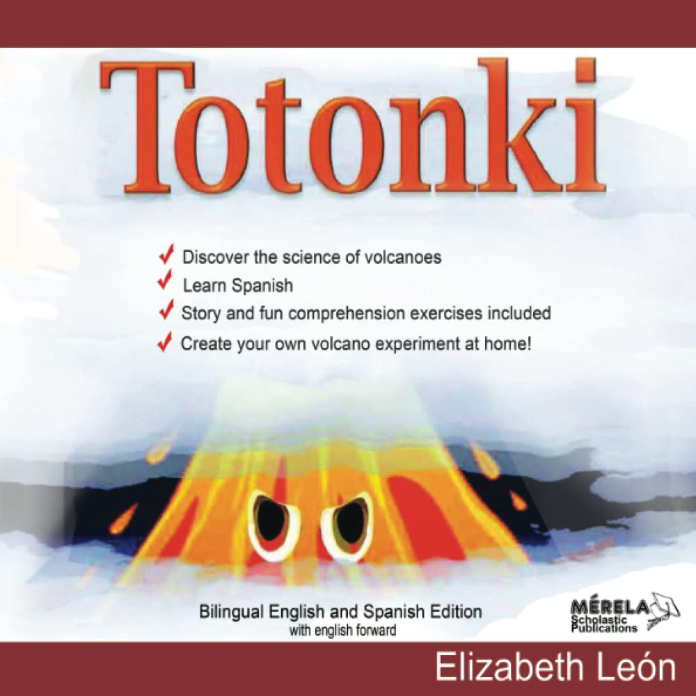 Totonki: Bilingual English-Spanish Volcano, Nature, and Human Nature adventure story. Foreign Languages ​​& Dictionaries