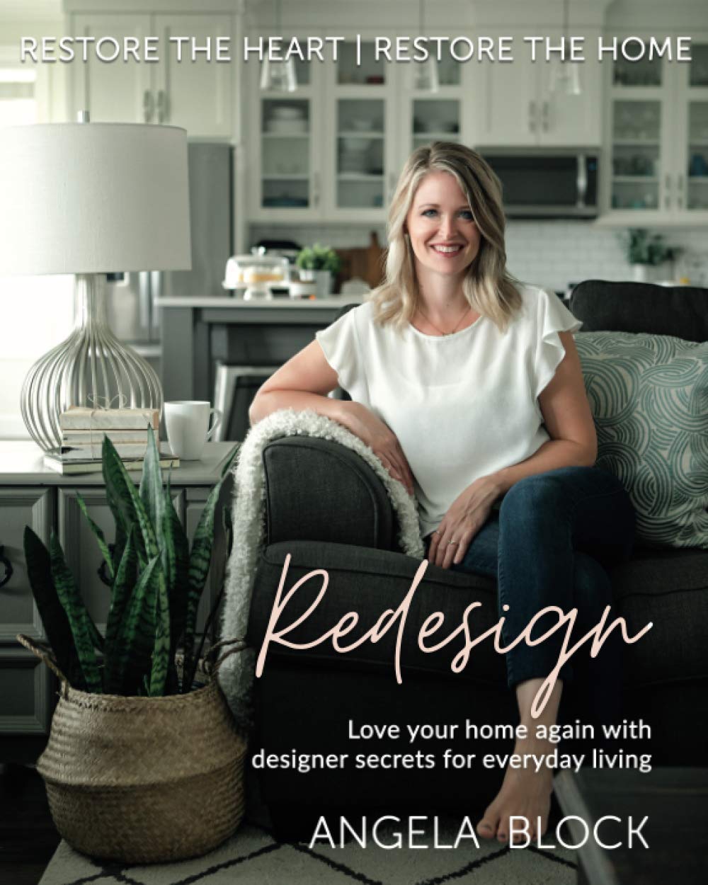 Redesign: Restore the Heart | Restore the Home Architecture