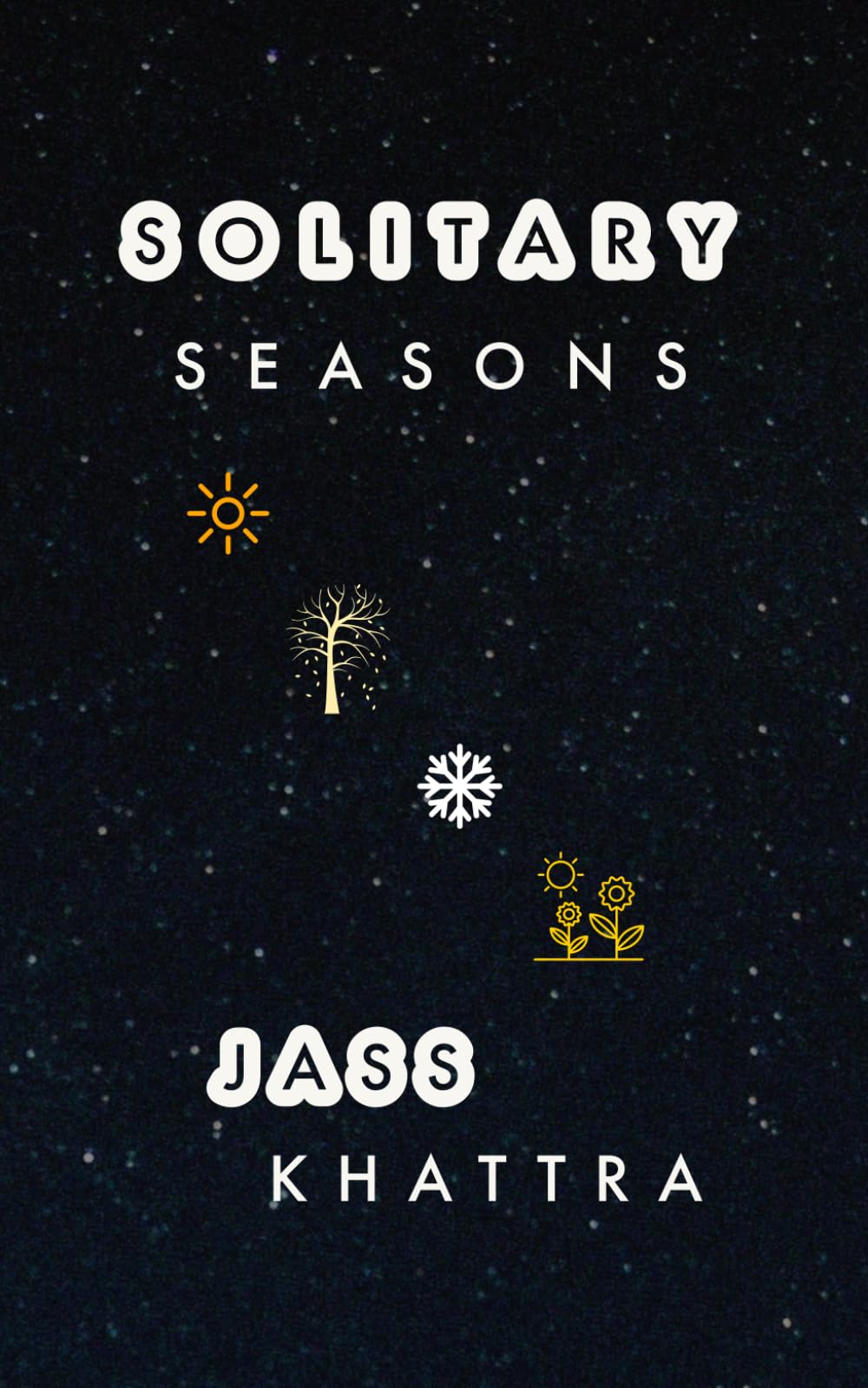 Solitary Seasons: A Poetry Collection Poetry