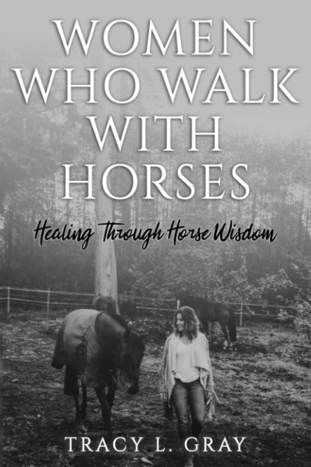 Women Who Walk with Horses: Healing Through Horse Wisdom Self-help
